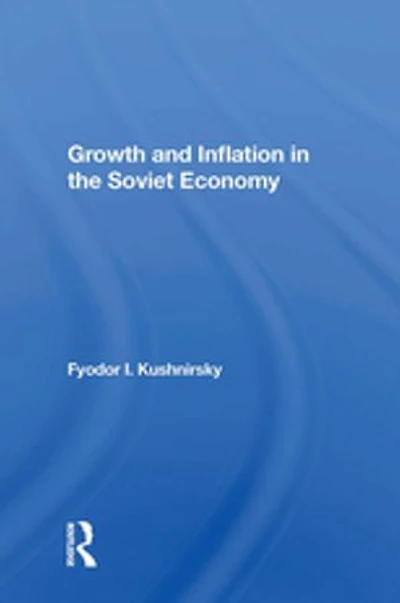 Growth And Inflation The Soviet Economy