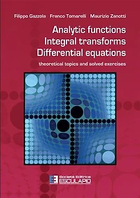 Analytic Functions Integral Transforms Differential Equations