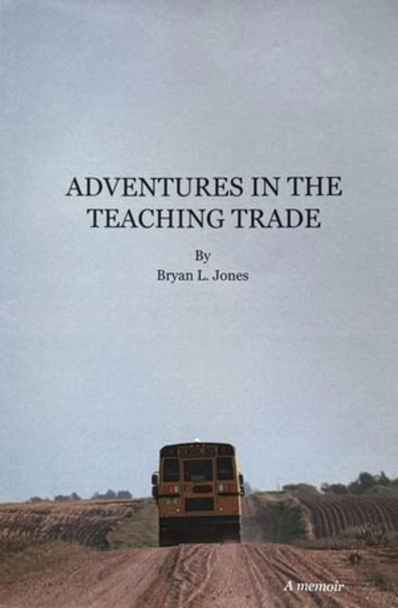 Adventures In The Teaching Trade