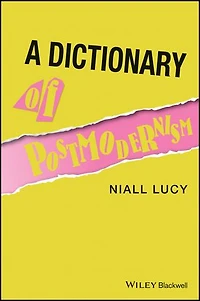 A Dictionary of Postmodernism