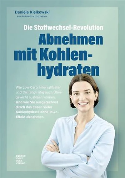 Die Stoffwechsel-Revolution: Abnehmen mit Kohlenhydraten