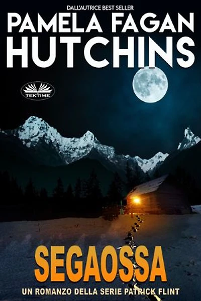 Segaossa: Un Romanzo Di Patrick Flint
