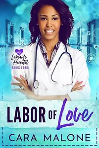 Labor of Love: Lakeside Hospital, #4