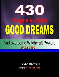 430 Prayers to Claim Good Dreams and Overcome Witchcraft Powers