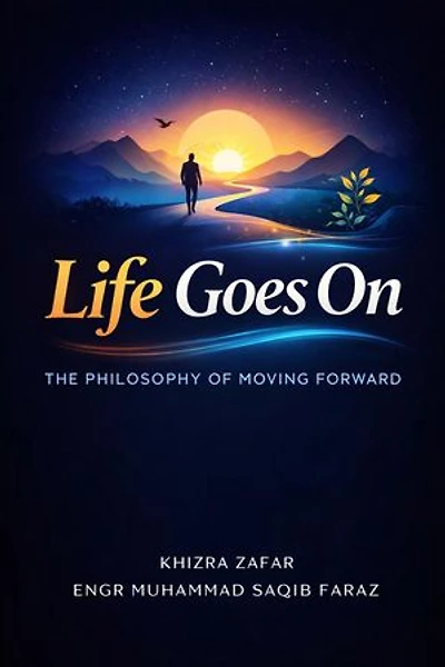 Life Goes On: The Philosophy of Moving Forward