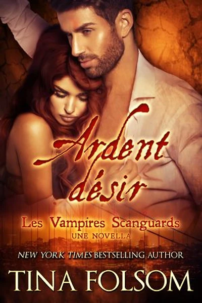 Ardent désir (Une Novella)