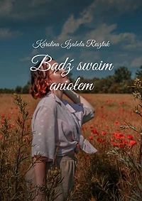 Bądź swoim aniołem