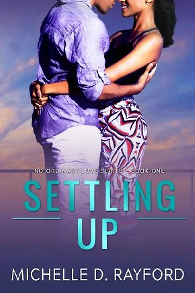 Settling Up: No Ordinary Love Series, #1