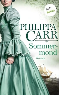 Sommermond: Die Töchter Englands - Band 13: Roman