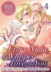 Every Night, I Whisper Love to You ~The Noble Soldier's Lewd Troubles~ (4)