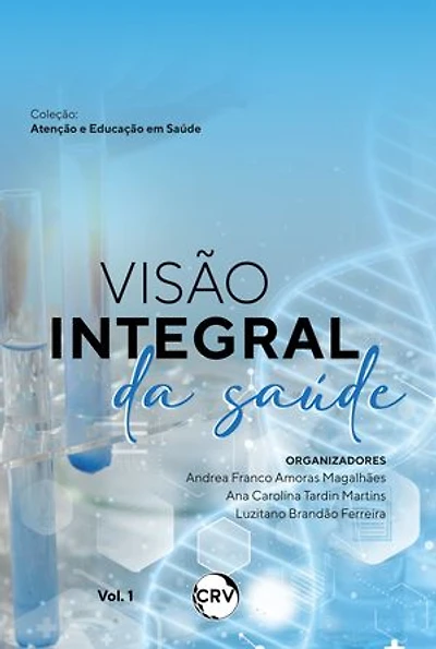 Visão integral da saúde – Vol. 01