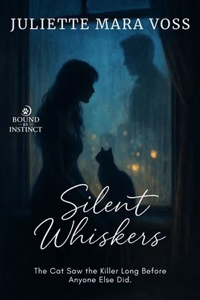 Silent Whiskers: The Cat Saw the Killer Long Before Anyone Else Did.