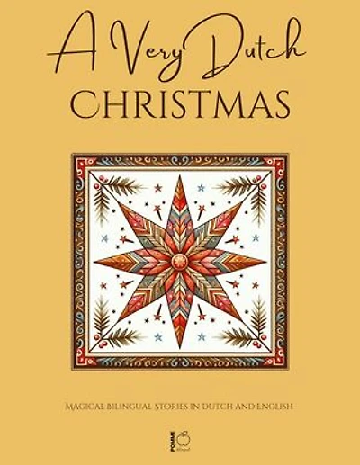 A Very Dutch Christmas: Magical Bilingual Stories in Dutch and English