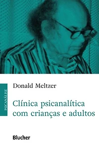 Clínica psicanalítica com crianças e adultos