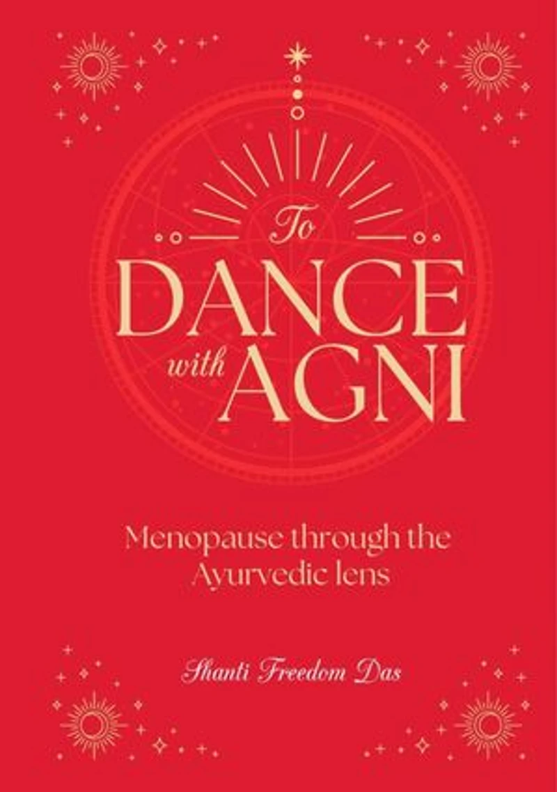 Dance with Agni: Menopause through the Ayurvedic Lens