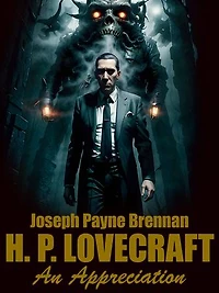 H.P. Lovecraft: An Evaluation