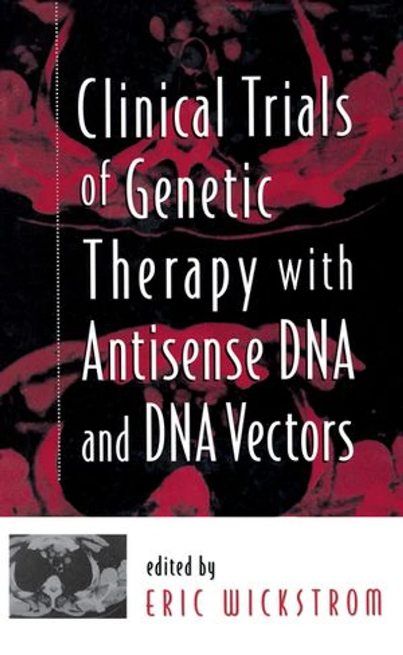 Clinical Trials of Genetic Therapy with Antisense DNA and Vectors