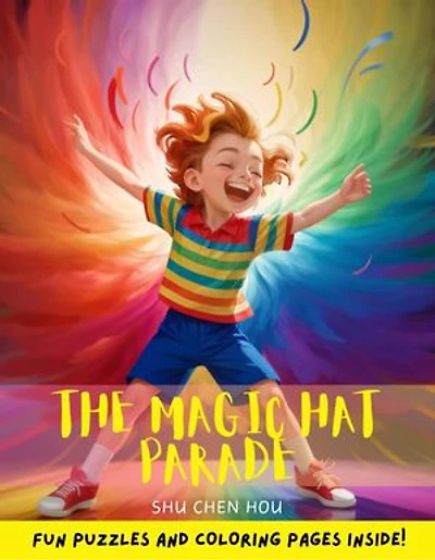 The Magic Hat Parade: A Whimsical Bedtime Adventure with Coloring and Puzzles!: Join Tommy on a Parade of Magical Toy Adventures