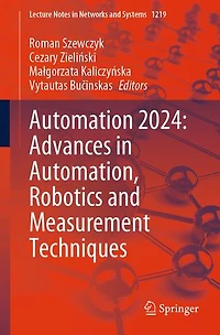 Automation 2024: Advances Automation, Robotics and Measurement Techniques