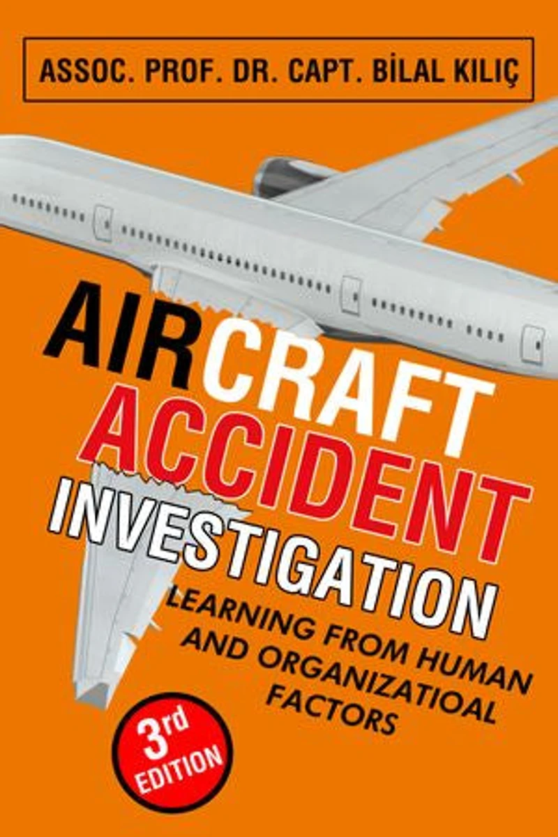 Aircraft Accident Investigation: Learning from Human and Organizational Factors