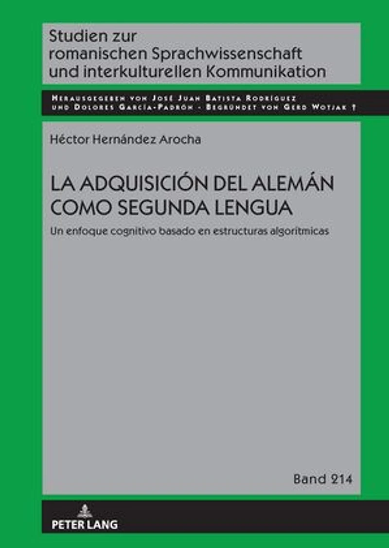 La adquisición del alemán como segunda lengua: Un enfoque cognitivo basado en estructuras algorítmicas