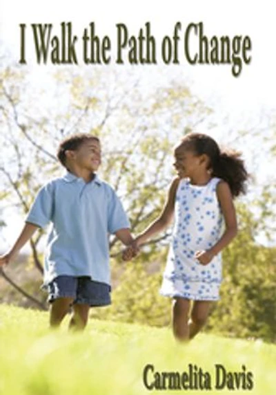 I Walk the Path of Change