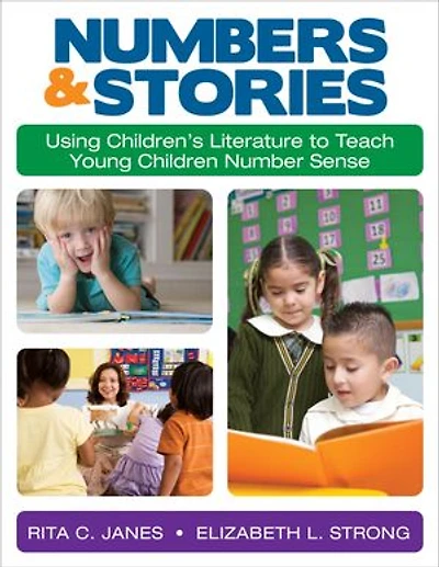 Numbers and Stories: Using Children’s Literature to Teach Young Children Number Sense