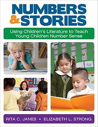 Numbers and Stories: Using Children’s Literature to Teach Young Children Number Sense