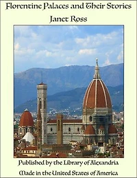 Florentine Palaces and Their Stories