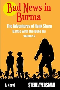 Bad News in Burma - The Adventures of Hank Sharp - Vol. 2