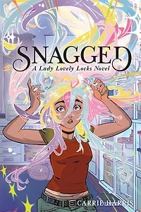 Snagged: A Lady Lovely Locks Novel