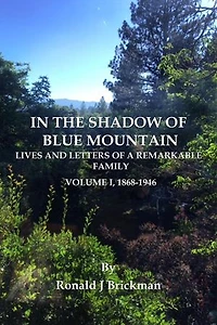 In The Shadow Of Blue Mountain: Lives And Letters Of A Remarkable Family - Volume I