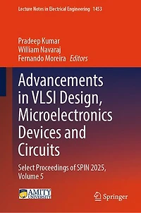 Advancements VLSI Design, Microelectronics Devices and Circuits: Select Proceedings of SPIN 2025, Volume 5