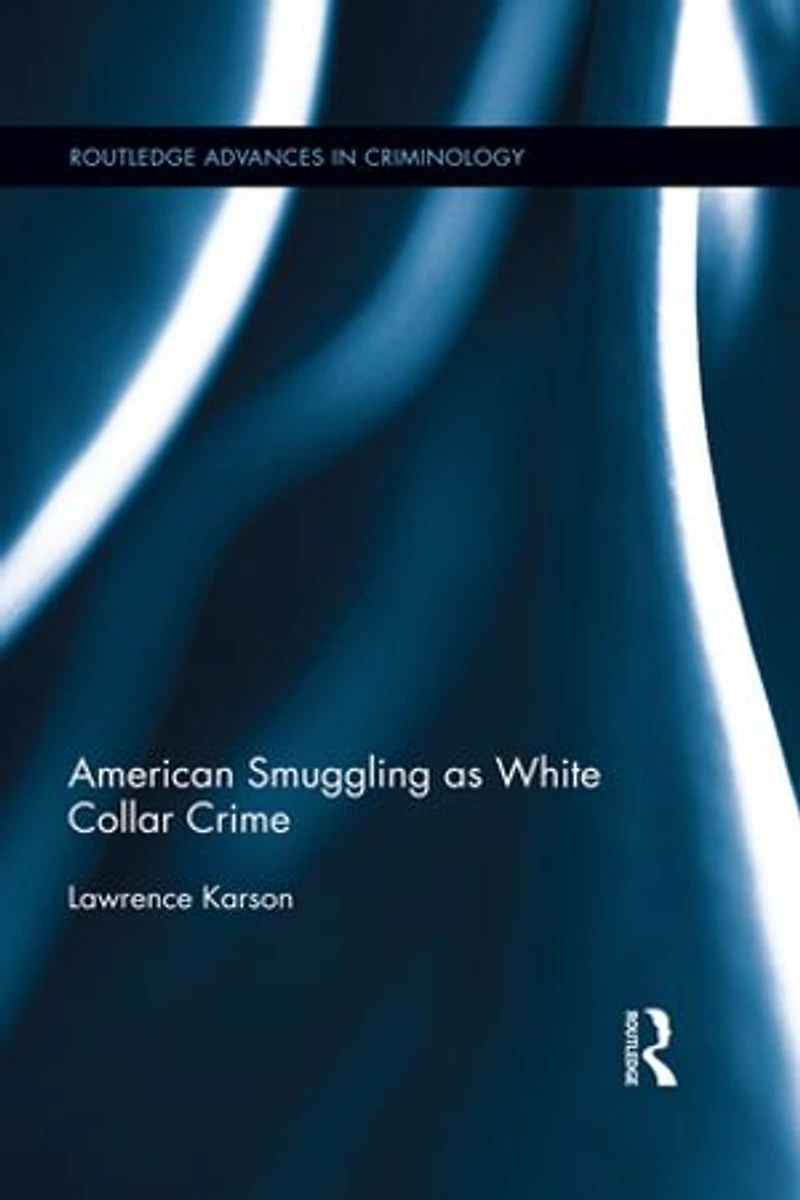 American Smuggling as White Collar Crime