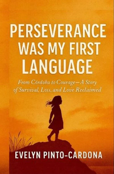 Perseverance Was My First Language