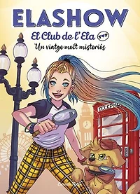 Elashow. El club de d'Ela Top 2. Un viatge molt misteriós