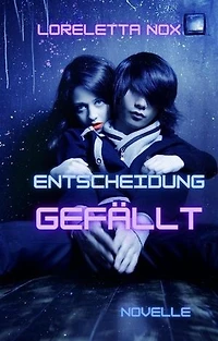 Entscheidung Gefällt