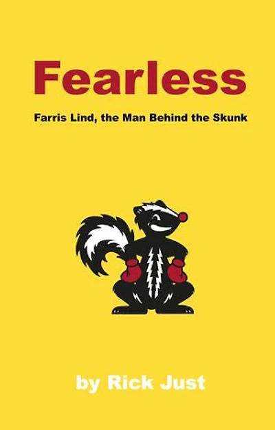 Fearless--Farris Lind, the Man Behind the Skunk