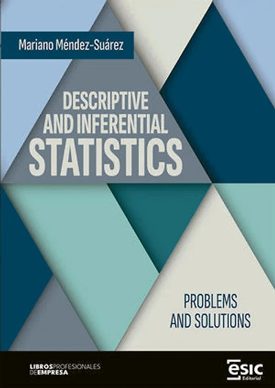 DESCRIPTIVE AND INFERENTIAL STATISTICS. Problems and solutions