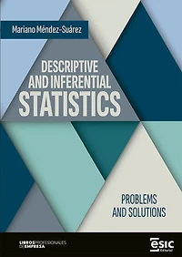 DESCRIPTIVE AND INFERENTIAL STATISTICS. Problems and solutions