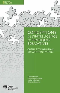Conceptions de l'intelligence et pratiques éducatives : quelle est l'influence contructivisme?: contructivisme?
