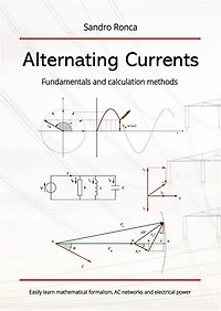 Alternating Currents: Fundamentals and calculation methods