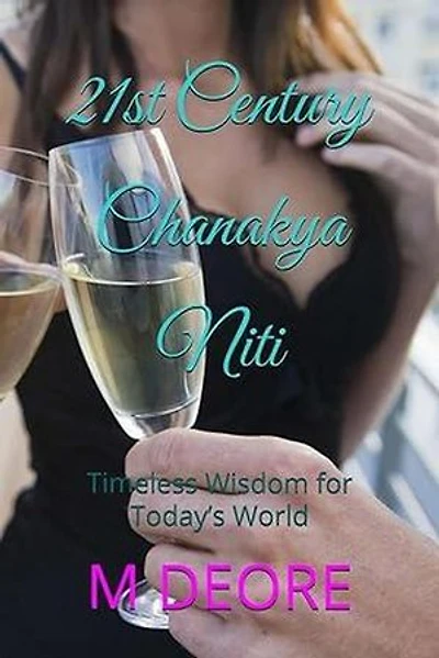 21st Century Chanakya Niti: Timeless Wisdom for Today’s World