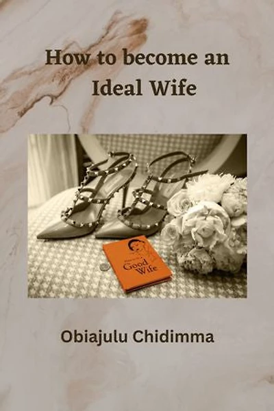 How To Become An Ideal Wife