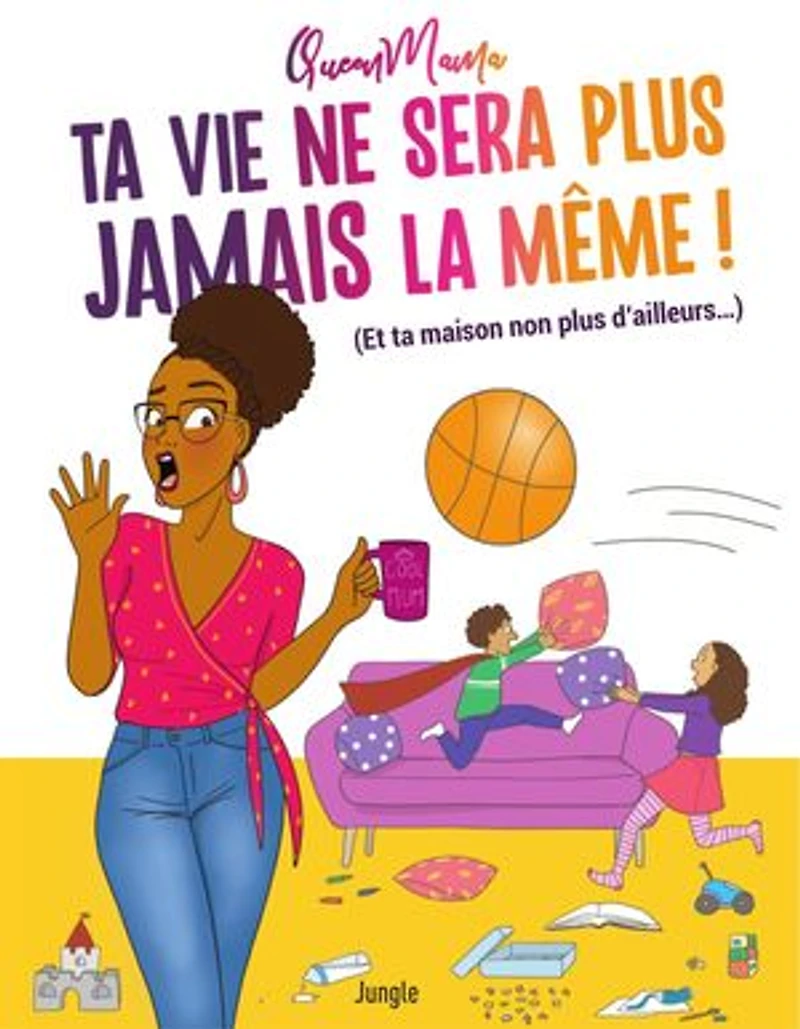 ta vie ne sera plus jamais la même !: (et maison non d'ailleurs...)