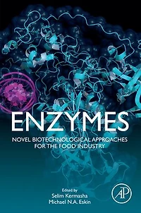 Enzymes: Novel Biotechnological Approaches For The Food Industry