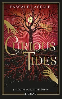 Curious Tides T2 : D'autres cieux mystérieux