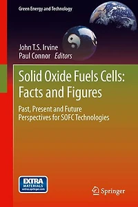 Solid Oxide Fuels Cells: Facts And Figures: Past Present Future Perspectives For Sofc Technologies