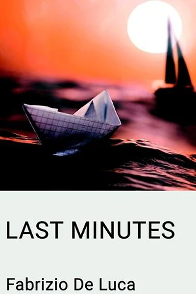 Last minutes