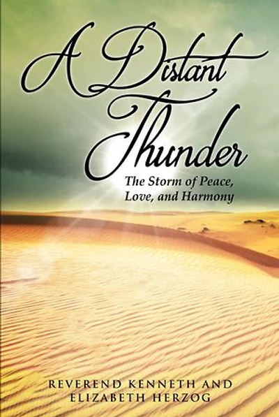 A Distant Thunder The Storm of Peace, Love, and Harmony